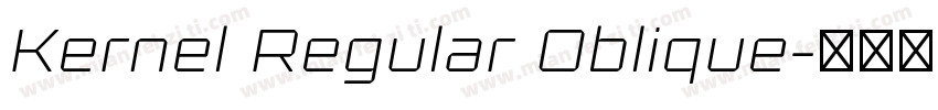Kernel Regular Oblique字体转换